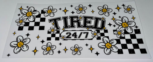 Tired 24/7