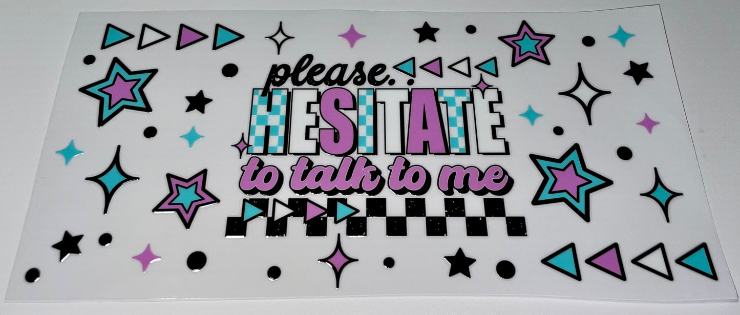 Please Hesitate